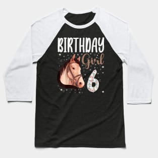 Horse Animal Lovers 6th Birthday Girl Baseball T-Shirt